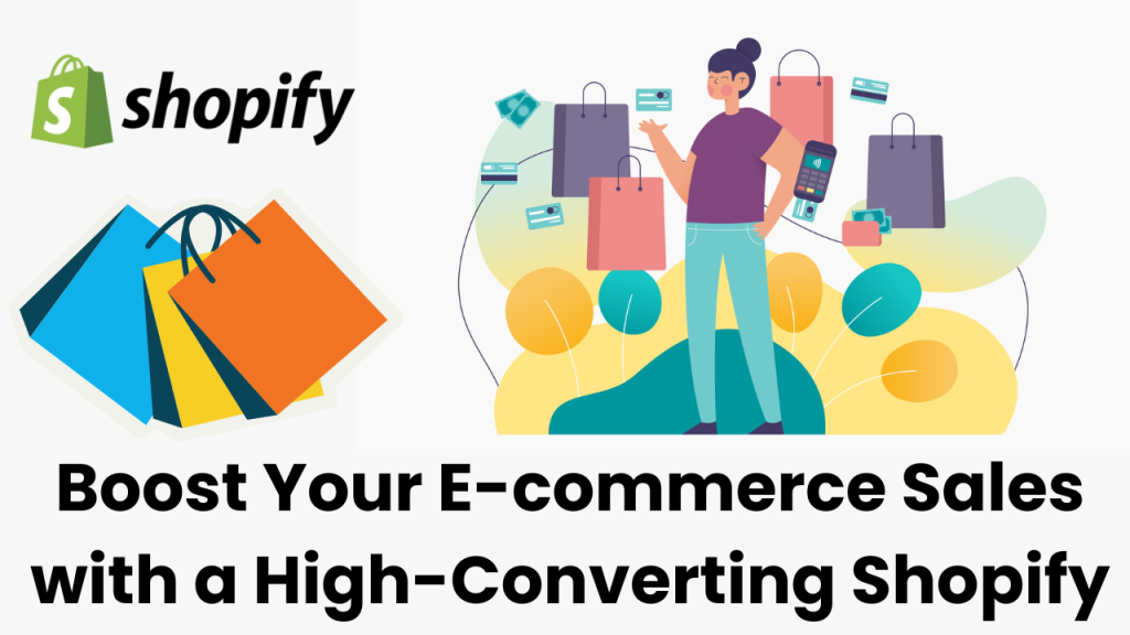 Boost Your E-commerce Sales with a High-Converting Shopify Website