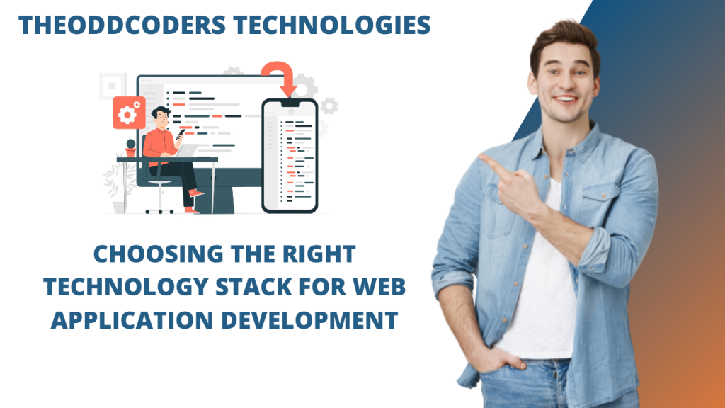 Choosing the Right Technology Stack for Web Application Development